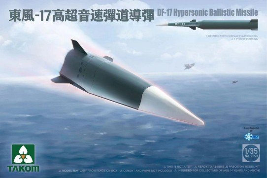 Takom - DF-17 Hypersonic Ballastic Missle 1:35