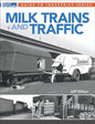 Kalmbach - Milk Trains and Traffic