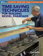 Kalmbach - Time Saving Techniques for Building RR