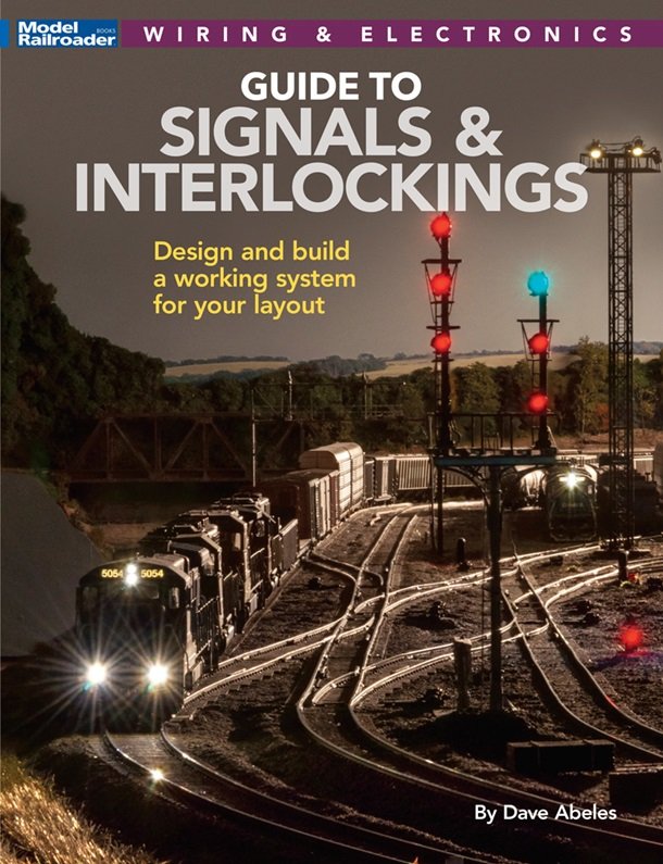Kalmbach - Signals and Interlockings for MRR