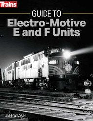 Kalmbach - Guide to Electro-Motive E & F Units