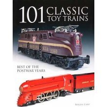 Kalmbach - 101 CLASSIC TOY TRAINS