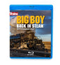 Kalmbach - Big Boy Back in Steam Blu-ray