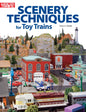 Kalmbach - Scenery Techniques for Toy Tra