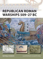 Osprey - Republican Roman Warships 509-