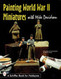 Schiffer - Painting WWII Miniatures