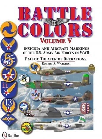 Schiffer - Btl Clrs US Army Air Firce Pacific Vol-5