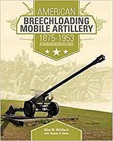 Schiffer - American Breechloading Mobile Artillery