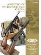 Schiffer - Classic Gun: American Submachine 1919-50