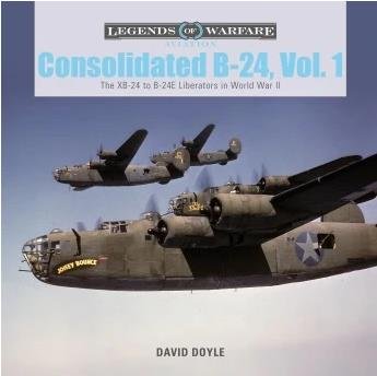 Schiffer - Legends: Consolidated B-24 Vol-1