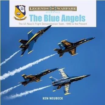 Schiffer - Legends: Blue Angels 1946-Present