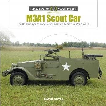 Schiffer - Legends: M3A1 Scout Car