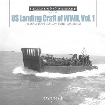 Schiffer - Legends: US Landing Craft of WWII Vol-1