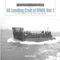 Schiffer - Legends: US Landing Craft of WWII Vol-1