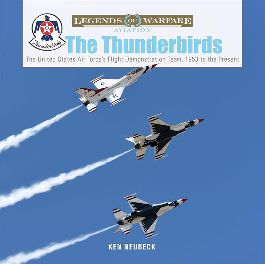 Schiffer - Legends: The Thunderbirds