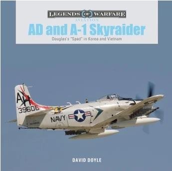 Schiffer - Legends: AD and A-1 Skyraider