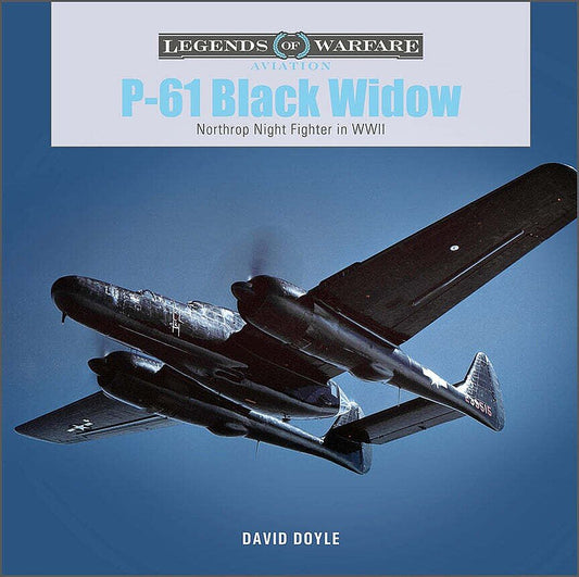 Schiffer - Legends: P-61 Black Widow Night Fighter