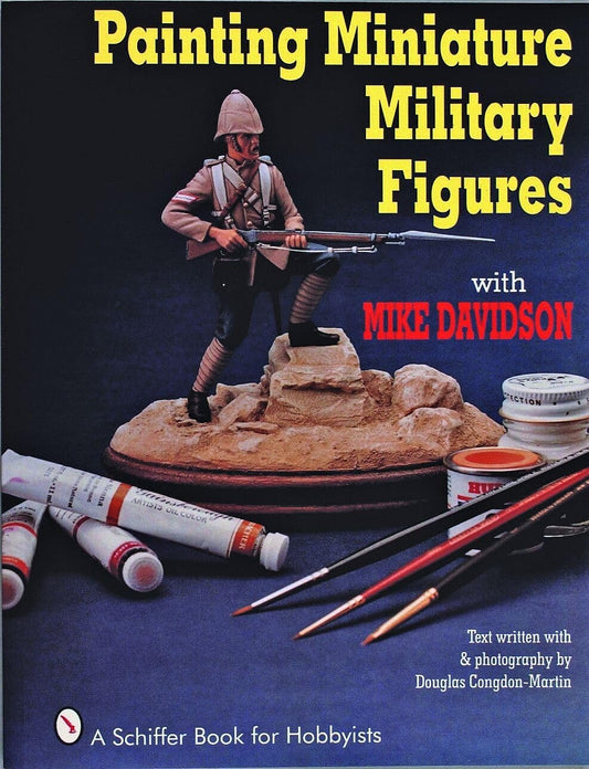 Schiffer - Painting Miniature Military Figures